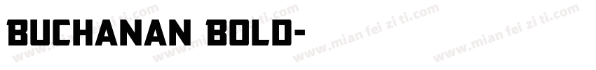 Buchanan Bold字体转换